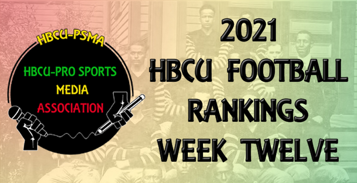 2021 HBCU-Pro Sports Media Association Black College Football Rankings (Week Twelve) - https://t.co/Ck8zNArQfI https://t.co/X0dRzQ6lts