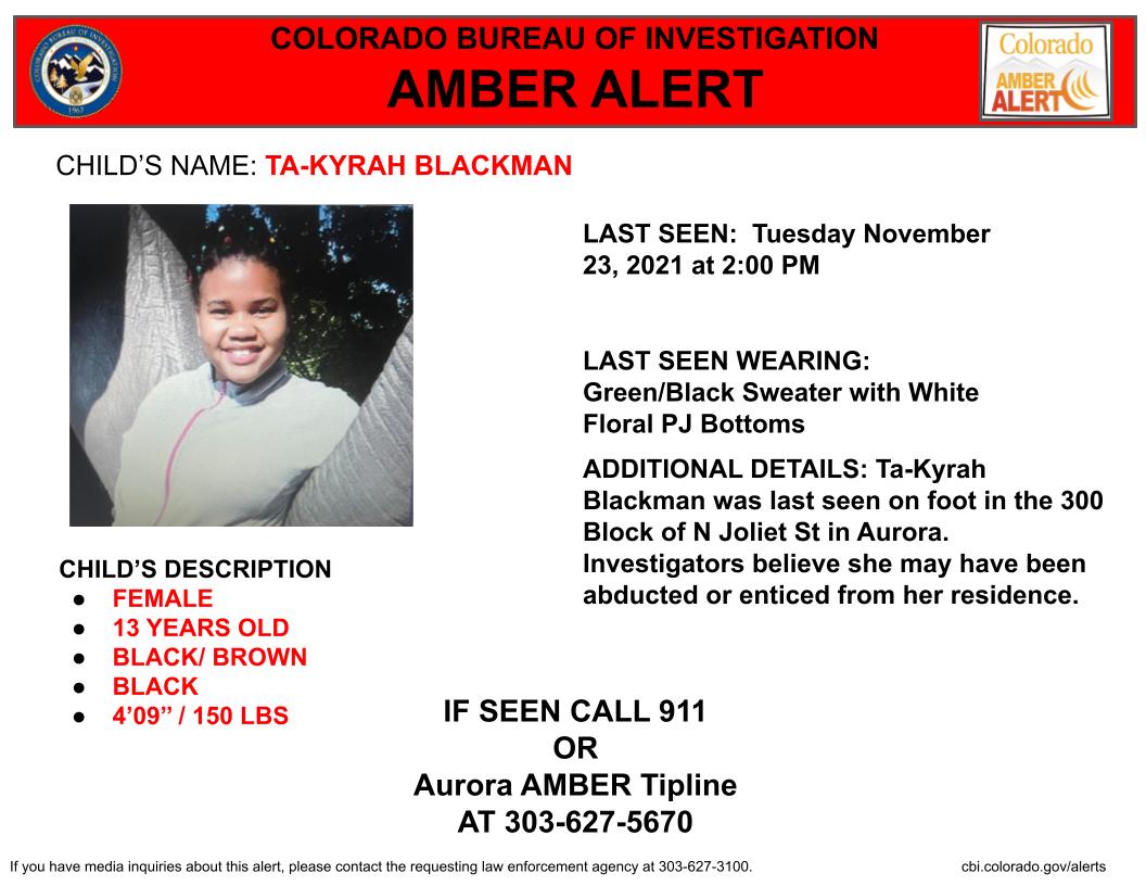 AMBER Alert Activation- Aurora PD
13 year old Ta-Kyrah Blackman B/F 409/150 BRO/BLK
Last seen 300 block of N Joliet St, Aurora