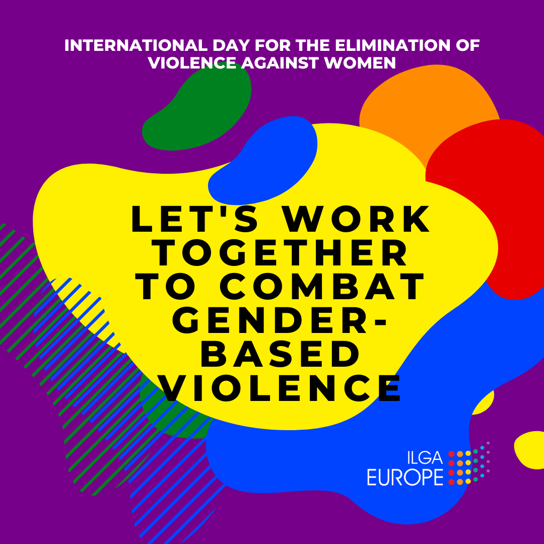 ILGAEurope's tweet photo. Today, on International Day for the #EliminationofViolenceAgainstWomen, we are reminded of the importance of working to prevent and combat #GenderBasedViolence, which affects so many people in our societies. https://t.co/WSbo2e0S5C