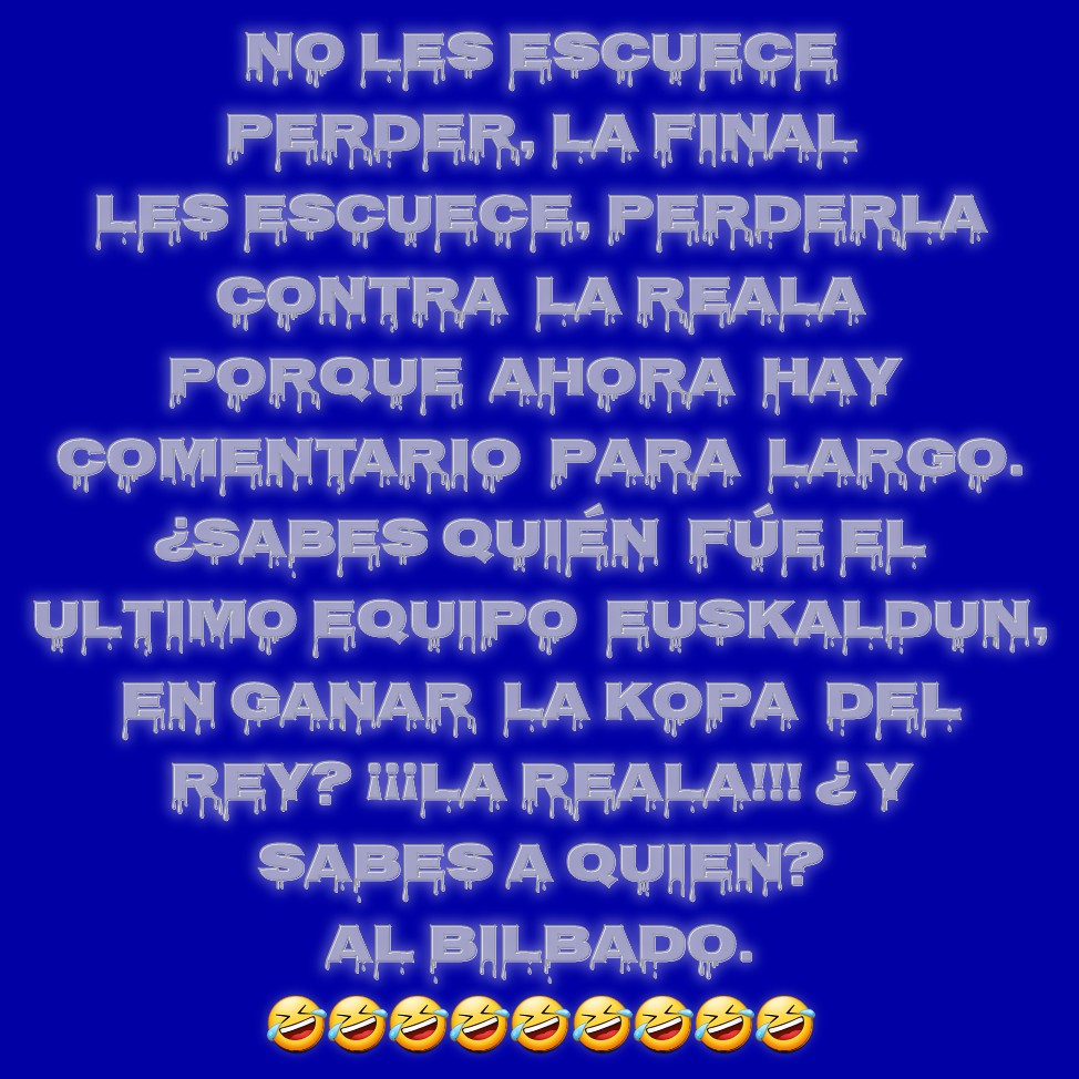realzagoitia's tweet photo. 🤣🤣🤣🤣🤣 Ala ala, dejad de llorar,  por  #Txinbolandia y seguid , ganando suoercopas  perdón #Suoertxatarras esas que  #BarcaYMadrid desprecian porque  si, ganar al Madrid  y barca  wn #Supertxatarra  pero poco después  final se copa  el barca  o barrio del campo. 🤣🤣🤣 https://t.co/o1PXkegcnR