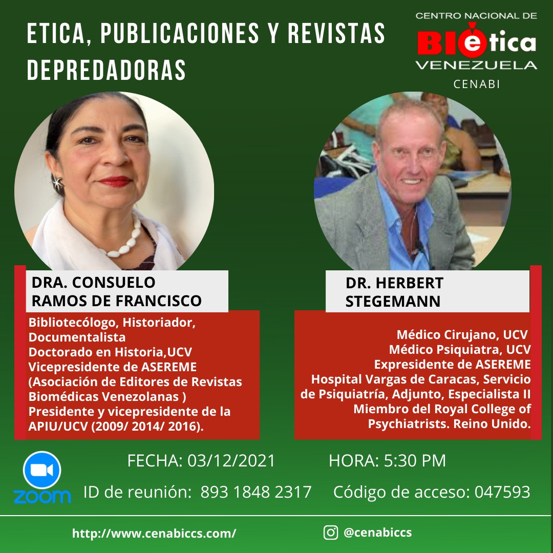 CPBioeticaUC's tweet photo. El CENABI invita a la conferencia: "Ética, Publicaciones y Revistas Depredadores" con la Dra. Consuelo Ramos de Francisco y el Dr. Herbert Stegemann.
📆 viernes 3 de diciembre
🕠 5:30pm.
💻 Zoom ID: 89318482317
Código: 047593 https://t.co/ethcdL709l