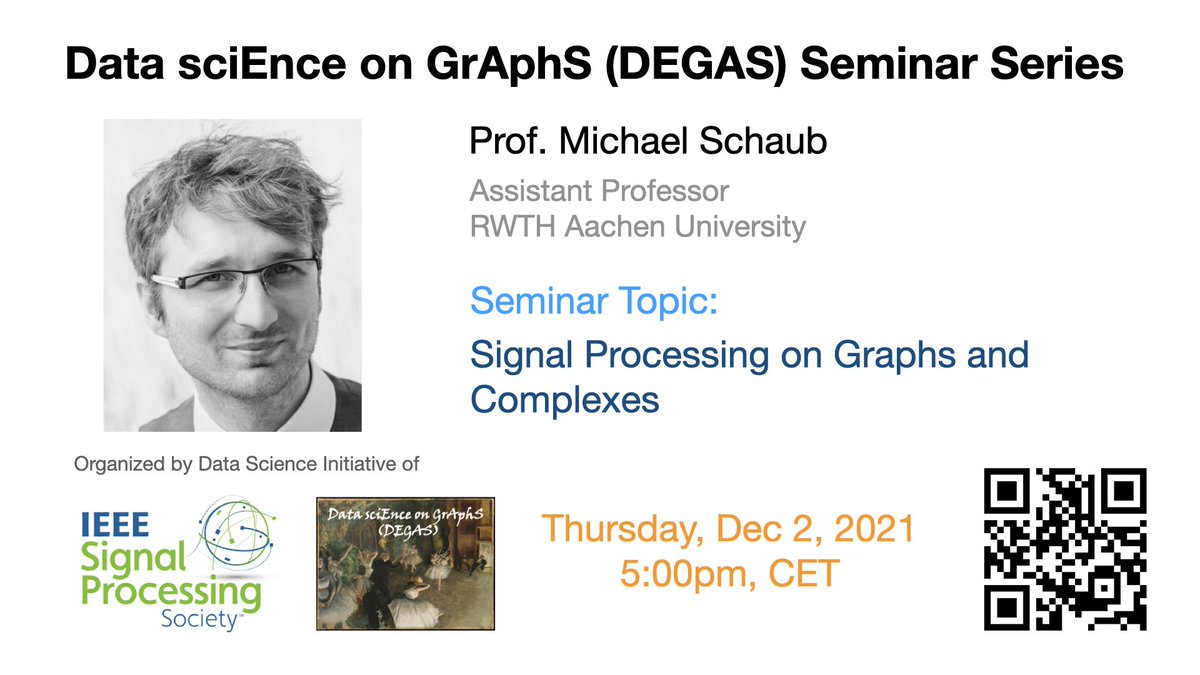 DegasSeminar's tweet photo. Excited to announce our next talk:
Speaker: Michael Schaub @RWTH
Date/Time: Dec 2, 5:00pm CET
Title: Signal Processing on Graphs and Complexes #graphsignalprocessing
Follow us and check out https://t.co/WufbLfBUwT to register! https://t.co/cCZRXLMbgz
