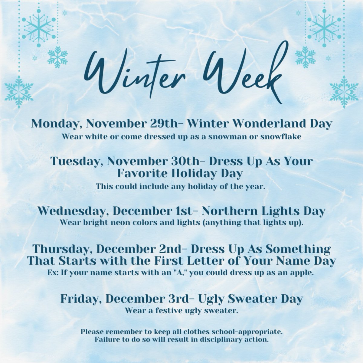 Winter Week is coming up! Be sure to help your class win points by participating in the dress-up days. The dress-up days are as follows: