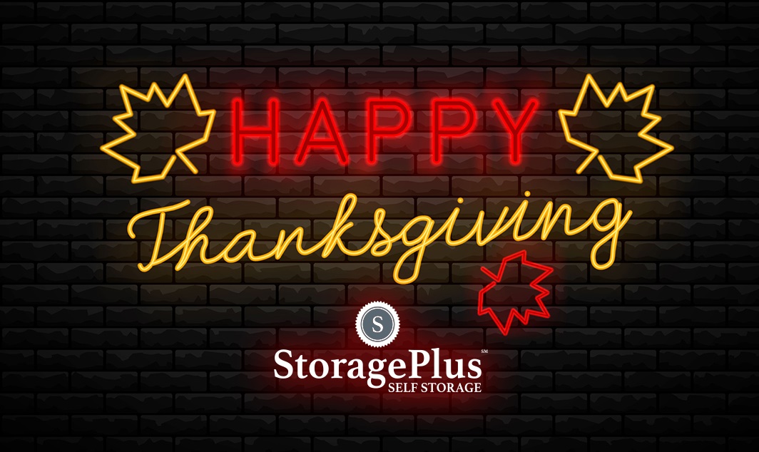 Happy Thanksgiving from all of us at StoragePlus! Our offices will be closed 11/25 &amp; 11/26. Online services are available for your convenience.