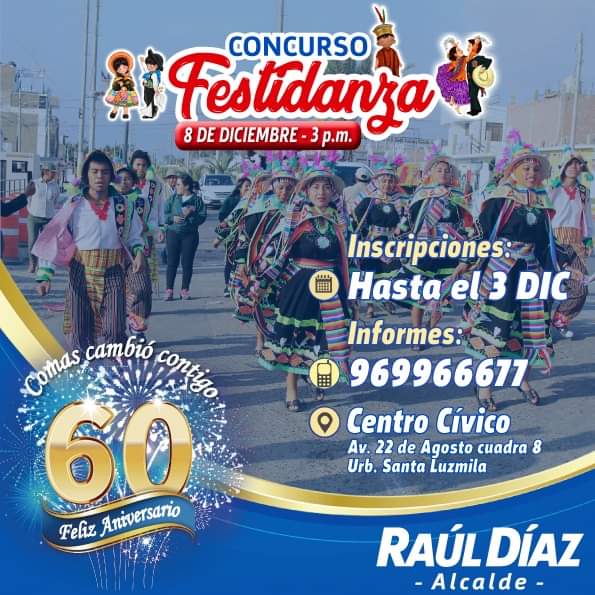 Vecino de Comas, por los 60 años de creación de nuestro distrito, la gestión municipal realizará el concurso 'Festidanza' . Cierre de inscripción 3 de diciembre.  ¡ Ven y participa ! Te esperamos.
 📌969 966 677