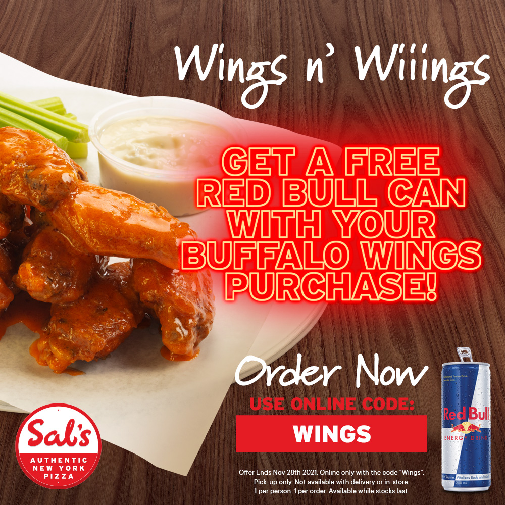 Badekar ideologi Hysterisk Sal's Authentic New York Pizza on Twitter: "Sal's is giving you Wiiings!  Get a FREE Can of Red Bull with your next Buffalo Wings Purchase! Use online  code "Wings" to get your