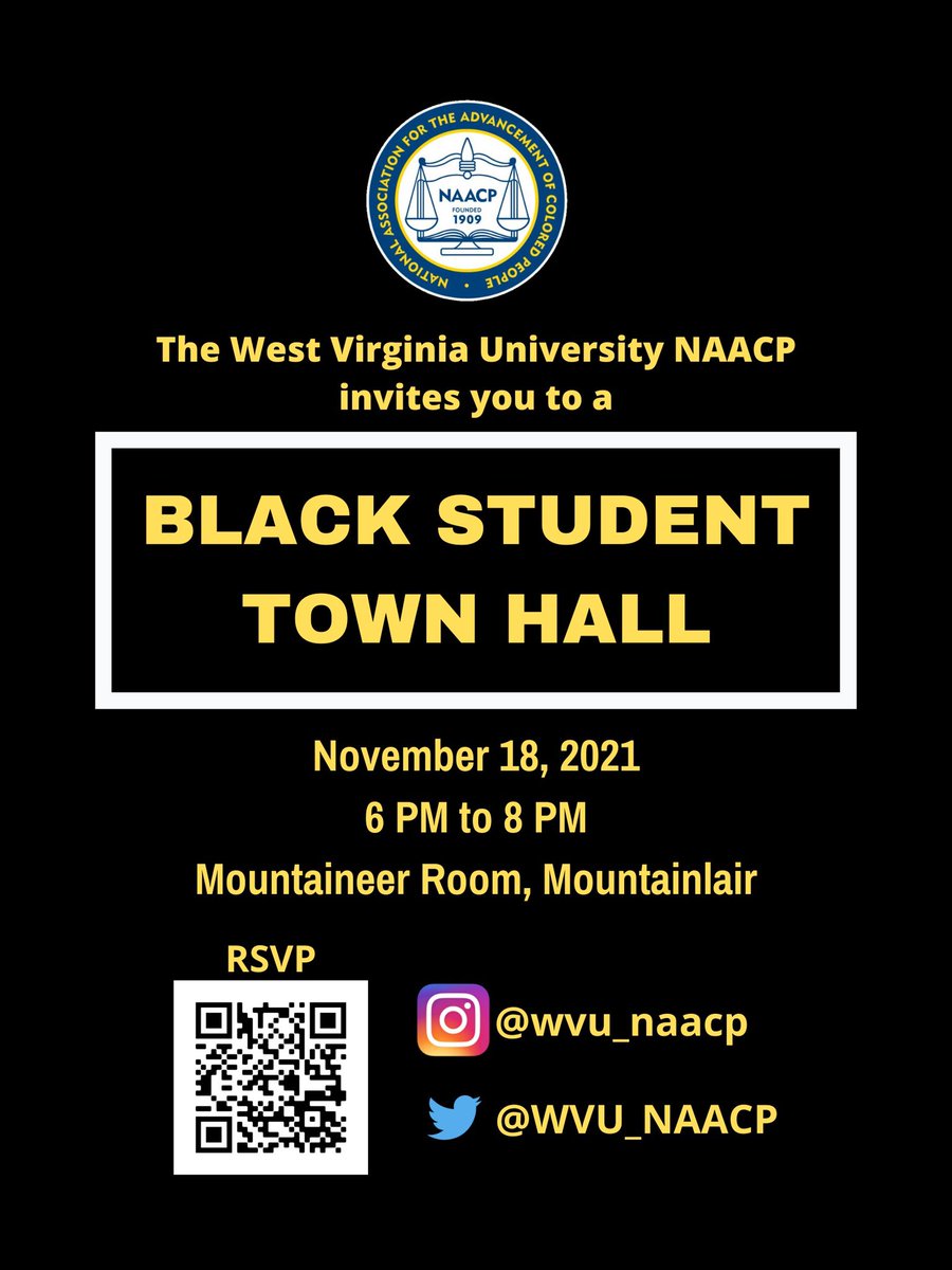 Join us tomorrow (11/18) as <a href="/WVU_NAACP/">WVU NAACP (#38AF)</a> hosts a Black Student Town Hall! 

Black students will have the opportunity to voice their concerns in a safe space. This event is open to everyone, and is great chance to listen and grow.

RSVP 🔗 go.wvu.edu/urnXa