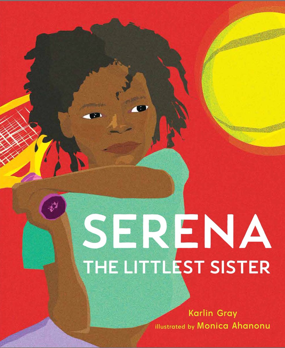 KarlinGray's tweet photo. To celebrate #PictureBookMonth & the release of #KingRichard , I’m doing a #Giveaway of SERENA: THE LITTLEST SISTER illustrated by @MonicaAhanonu . Follow + RT to enter. I’ll pick a winner on 11/28/21 & mail it asap (to U.S. address only).
#readlikeachamp
https://t.co/k6Gk8giss9 https://t.co/cxCJFkjFUi