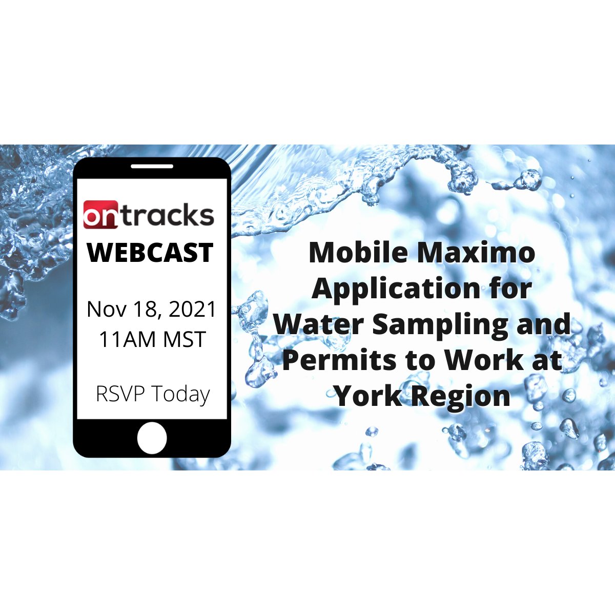 Don't forget to join Ontracks for our last webcast of the year! On Thursday, Nov 18. at 11:00 am MT, we'll be showcasing how York Region implemented an EZMaxMobile application for Water Sampling and Permits to Work. #Maximo Register : bit.ly/3Csg2sP