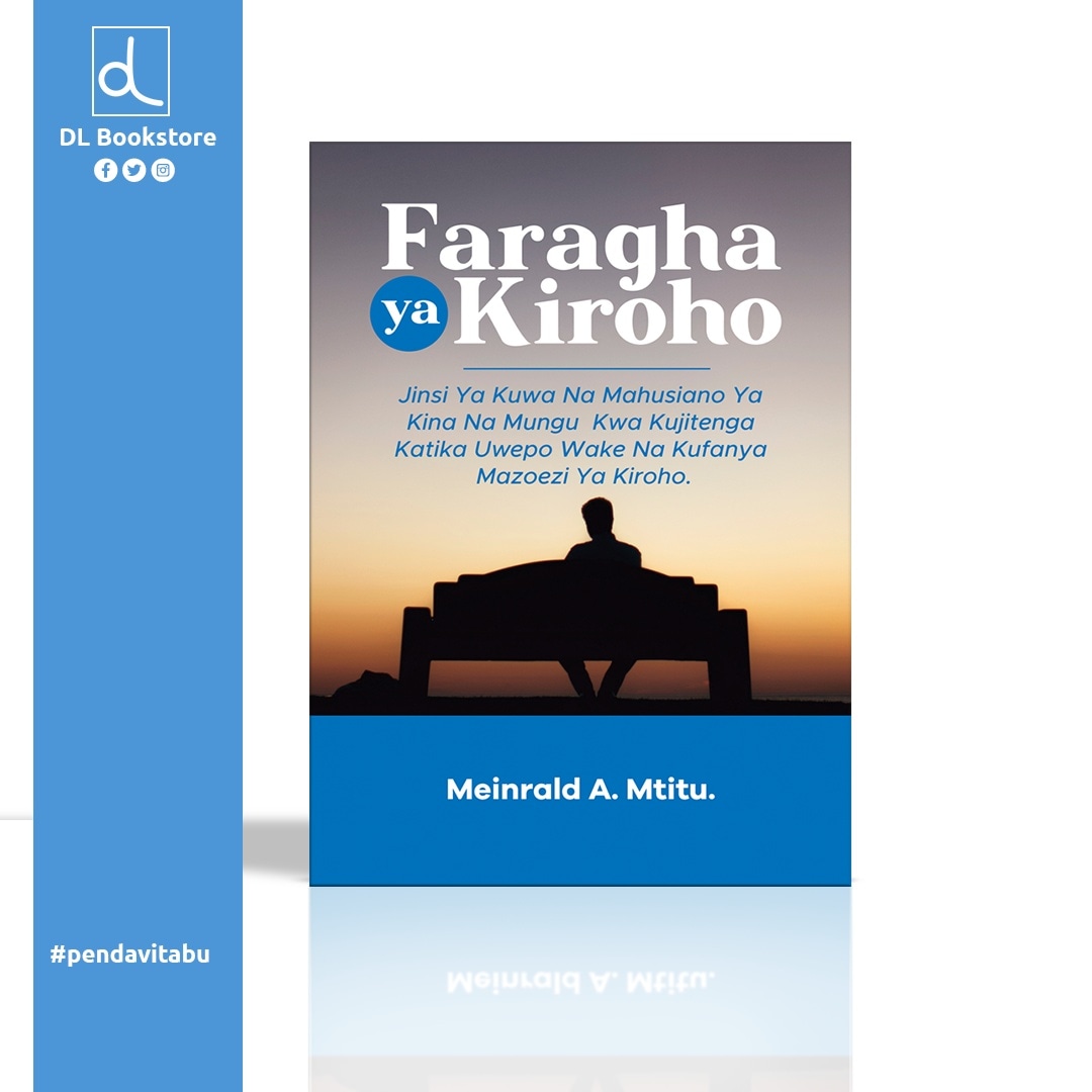 dlbookstore's tweet photo. Book title | Faragha ya Kiroho
Author | Meinrald A. Mtitu @mmtitu_jr
Arrangement and design | @dlbookstore
Are you ready to work with us? DM Us or WhatsApp us 0787163013
See our packages here https://t.co/Y6RDKc2NAr
#pendavitabu #dlbookstore #anziadlbookstore #dllearning https://t.co/zV9queuBrl