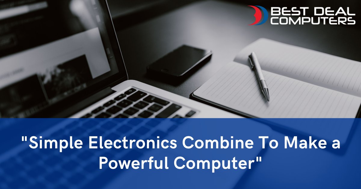 "Simple Electronics Combine To Make a Powerful Computer"