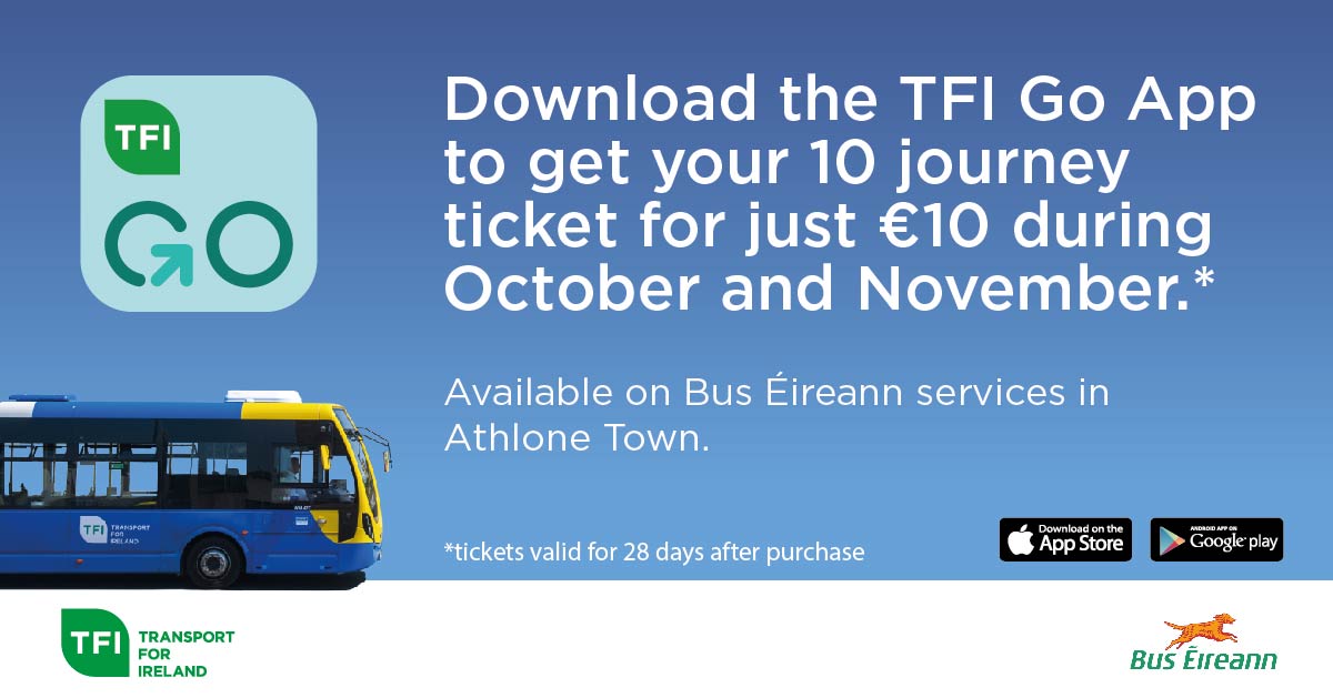 TFIupdates's tweet photo. Download the #TFIGoApp & get 10 journeys for just €10 during Oct and Nov! Available on @Buseireann services in Athlone Town.
Get the TFI Go App here: https://t.co/MZoKKKgAyk
#TFIGo10 https://t.co/oPbSw0TcoC