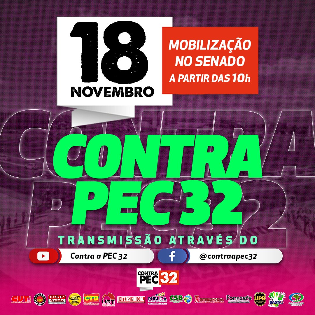 contraapec32's tweet photo. Segue forte a luta dos servidores públicos contra a Reforma Administrativa (PEC32)!

No próximo dia 18, haverá mobilização no senado federal, em Brasília!

Acompanhe a transmissão ao vivo, através do Youtube ou Faceboock da campanha Contra PEC 32. https://t.co/yY3LvPjes3