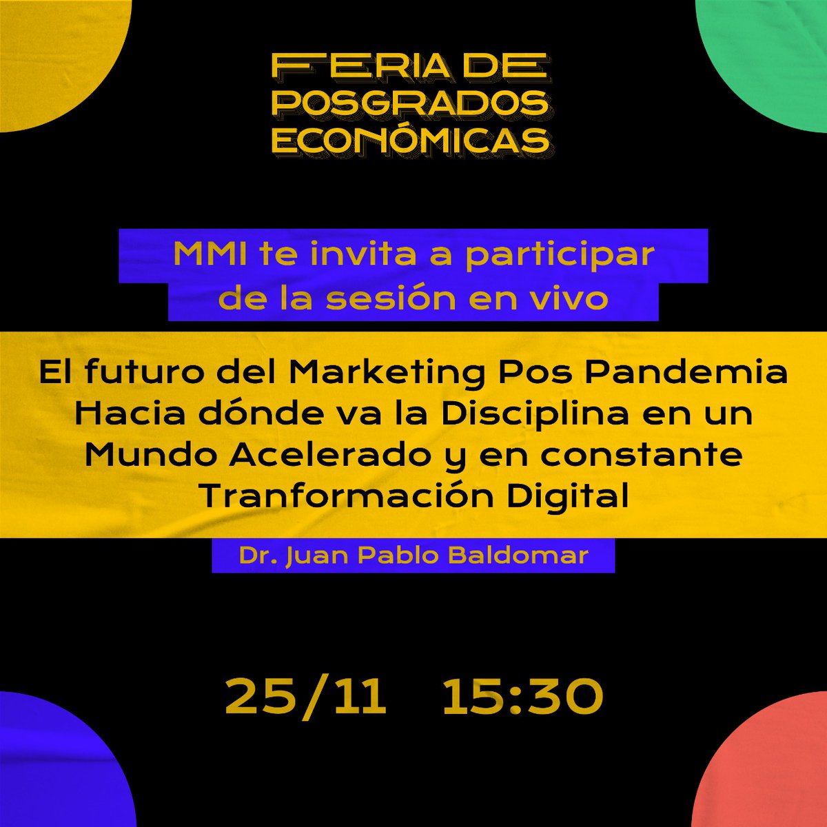 EPMI_FCE_UNLP's tweet photo. El "futuro" del #marketing . Inscribíte en la charla del Dr. @jpbaldomar el 25 de noviembre de la Feria de @posgradofceunlp y conoce la Maestrías en Marketing de @economicas_unlp en la @unlp 

👉Inscribíte: https://t.co/t3RA1M7amN https://t.co/lM0DyChqB1