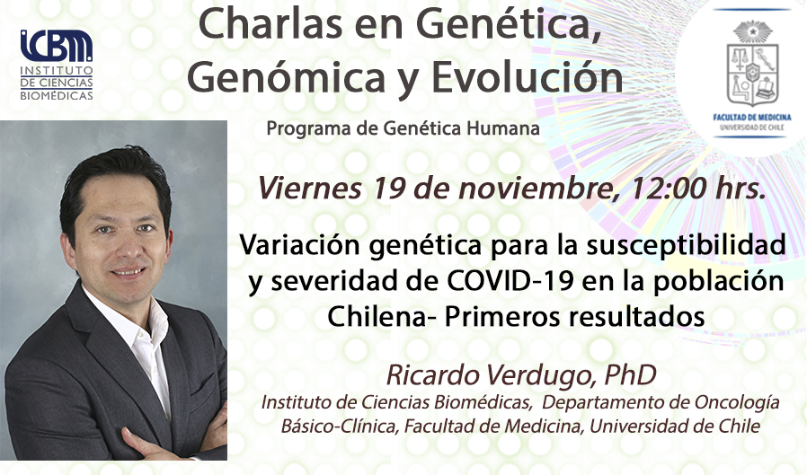 olguinfly's tweet photo. No se pierdan este viernes a las 12:00 a Ricardo Verdugo quien nos cuenta acerca de la variación genética en la susceptibilidad y severidad a COVID-19 en nuestra población @icbm @sochigen @MedicinaUChile @alagenetica @pelaofunk @sotorifo 
https://t.co/3oKl9MOPhc https://t.co/Ck987H676B