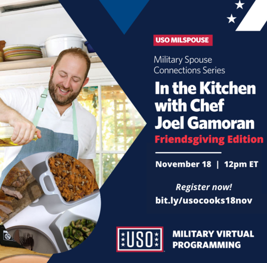 The_USO's tweet photo. Calling all military spouses! Join the USO and Chef Joel Gamoran tomorrow (November 18) at noon ET for an interactive cooking class where we’ll make an easy Friendsgiving entrée! Register here: https://t.co/pxS6Y52uw8 #USOMilSpouse https://t.co/sjgtIcsniv