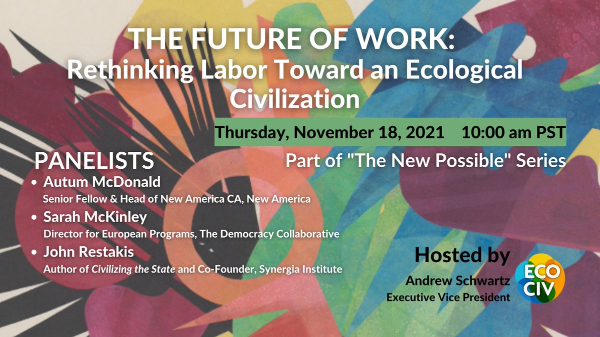 EcoCiv_'s tweet photo. Join us TOMORROW to hear from leading experts that will discuss THE FUTURE OF WORK and the need for shifting labor paradigms for an ecological civilization. 
@SynergiaInst @DemocracyCollab @TheNextSystem @Autumn_McDo 
More information: https://t.co/sVwuwwUHgs https://t.co/LSXBuetNTy