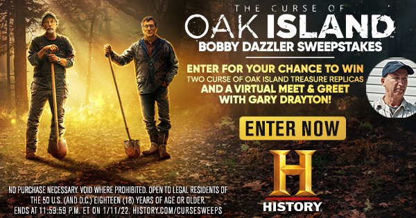 CurseOfOak's tweet photo. Enter The @HISTORY Channel’s The Curse of Oak Island: Bobby Dazzler Sweepstakes for your chance to win 2 replicas of found treasures from @CurseOfOak Island AND a Virtual Meet and Greet with treasure hunter Gary Drayton! Enter now: https://t.co/tkxwGVa1xm https://t.co/6Q84R576XA