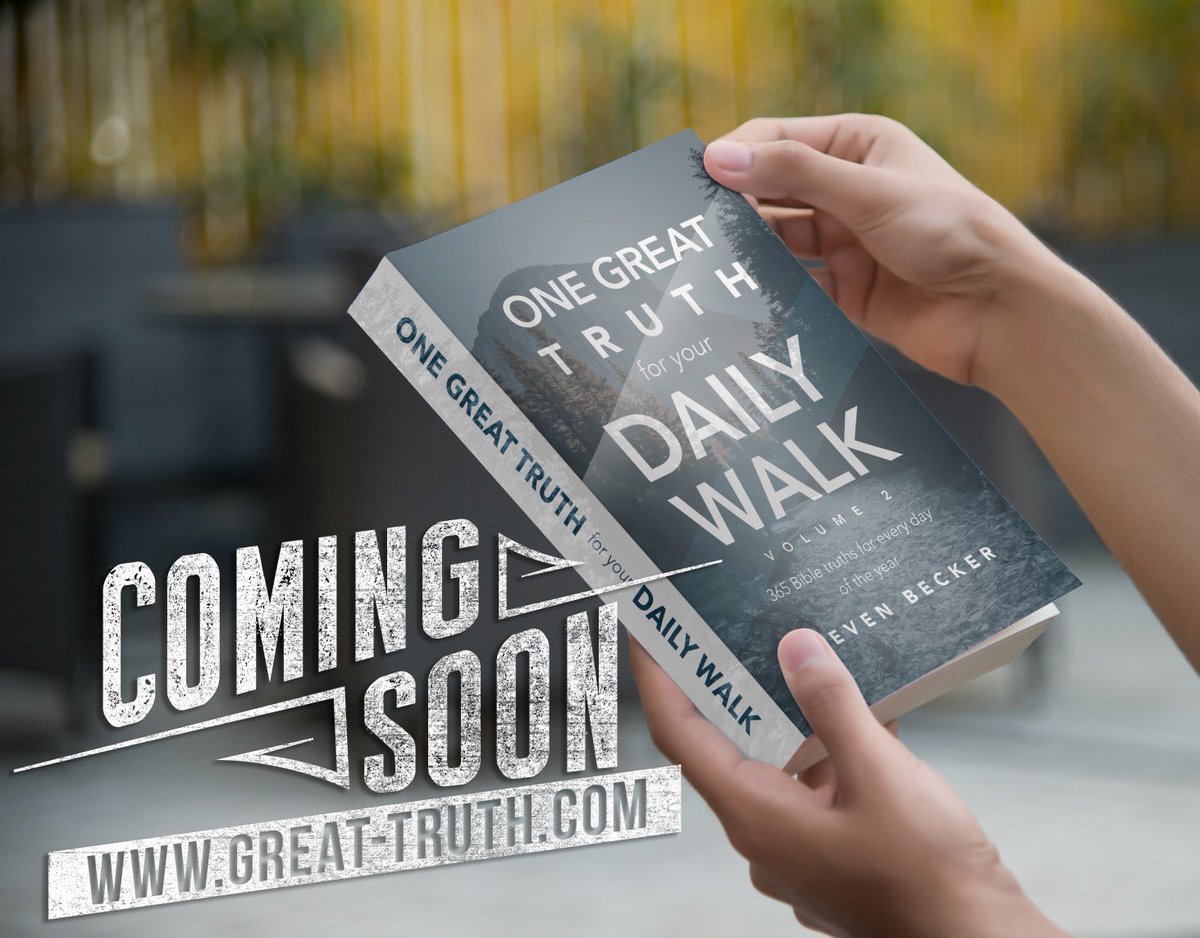 becker_steven13's tweet photo. ‼️COMING SOON‼️
▪️New book 
▪️New website
▪️Volume 2 of “One Great Truth for Your Daily Walk”. A one-page per day devotional that walks through the entire Bible in a year.
▪️Orders will be available soon.
▪️Shipping December 1st! https://t.co/e2w99Cb04K