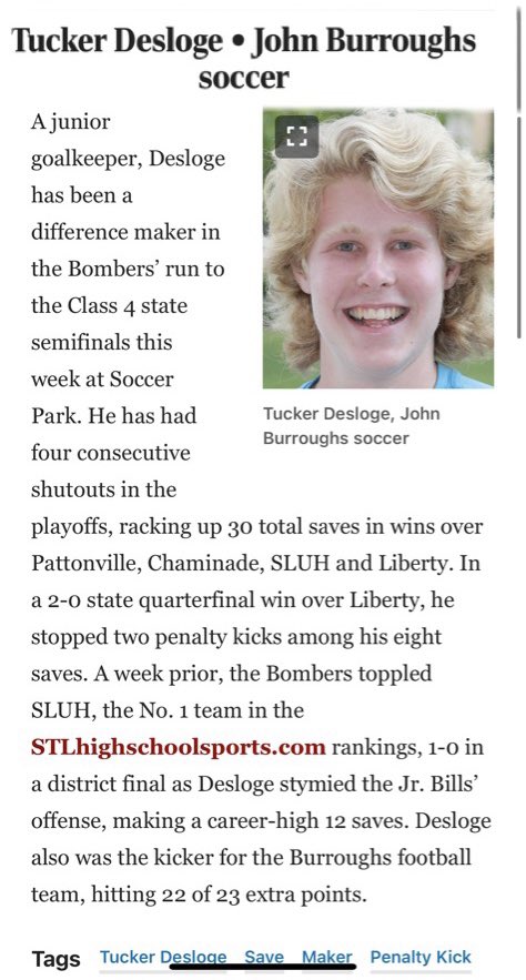 Congrats to junior goalie Tucker Desloge on being named a Post-Dispatch Athlete of the Week for his efforts in the Bomber’s net throughout the historic run.   Best of luck to all of the Bombers on Friday night against Rockhurst.  Hope to see you at the Soccer Park!!