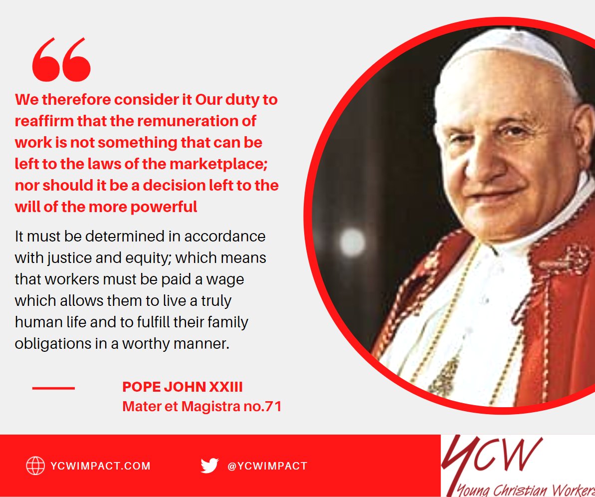 Popes through the years: #3 Pope St John XXIII – Mater et Magistra no.71 #LivingWageWeek <a href="/LivingWageUK/">Living Wage Foundation</a>