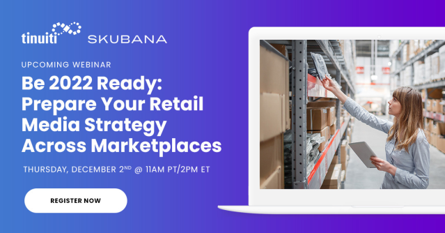To succeed in today's retail media landscape, brands need to be flexible in their fulfillment strategies to navigate platforms and #supplychain challenges. <a href="/Tinuiti/">Tinuiti</a> and <a href="/skubana_erp/">Skubana</a> are joining forces on 12/2 to prepare you for 2022. bit.ly/3Ct3UYt