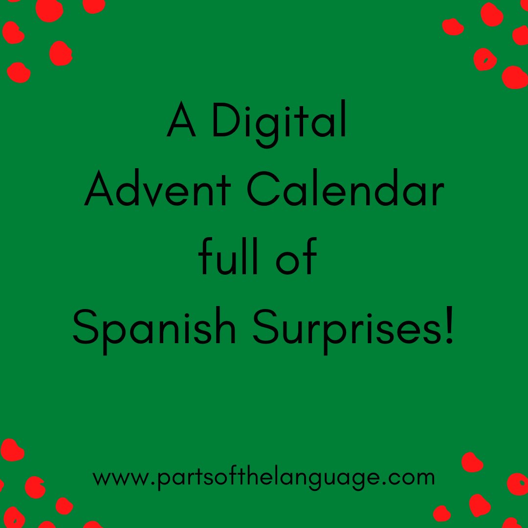 partsoflanguage's tweet photo. A Digital Advent Calendar full of Spanish Surprises! 🥳🎄

December 1 is two weeks away and you can celebrate the countdown to Christmas with 25 Spanish Surprises!! 

https://t.co/fy1DMdFeJZ https://t.co/GKvRDabcBC