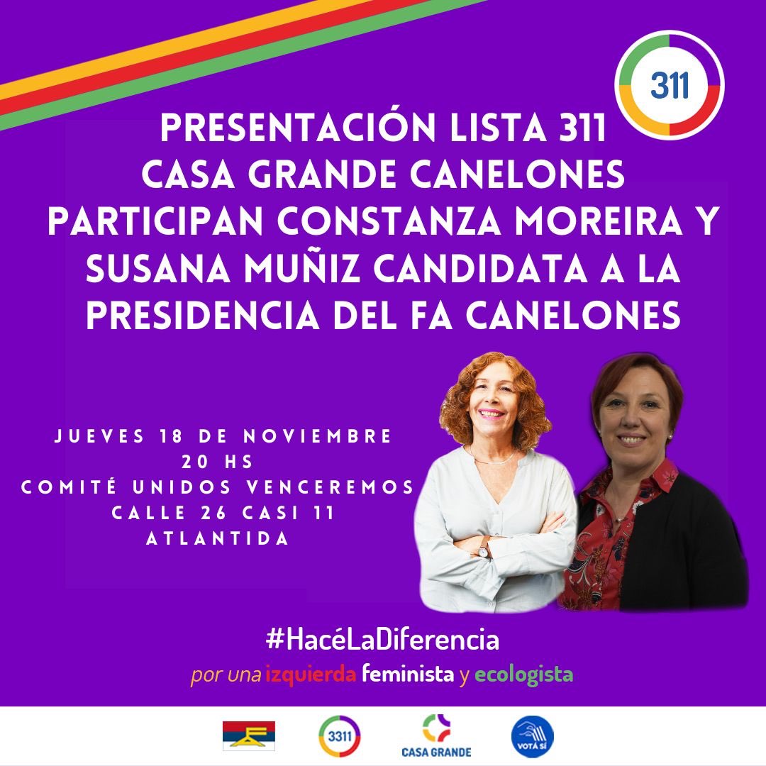 Este jueves 18/11 les esperamos en el Comité Unidos Venceremos de Atlántida, para la presentación de nuestra lista 311 por Canelones. Junto a las compañeras <a href="/Constanza_FA/">Constanza Moreira</a> <a href="/SuMuniz10/">Susana Muñiz</a> 

#HacélaDiferencia