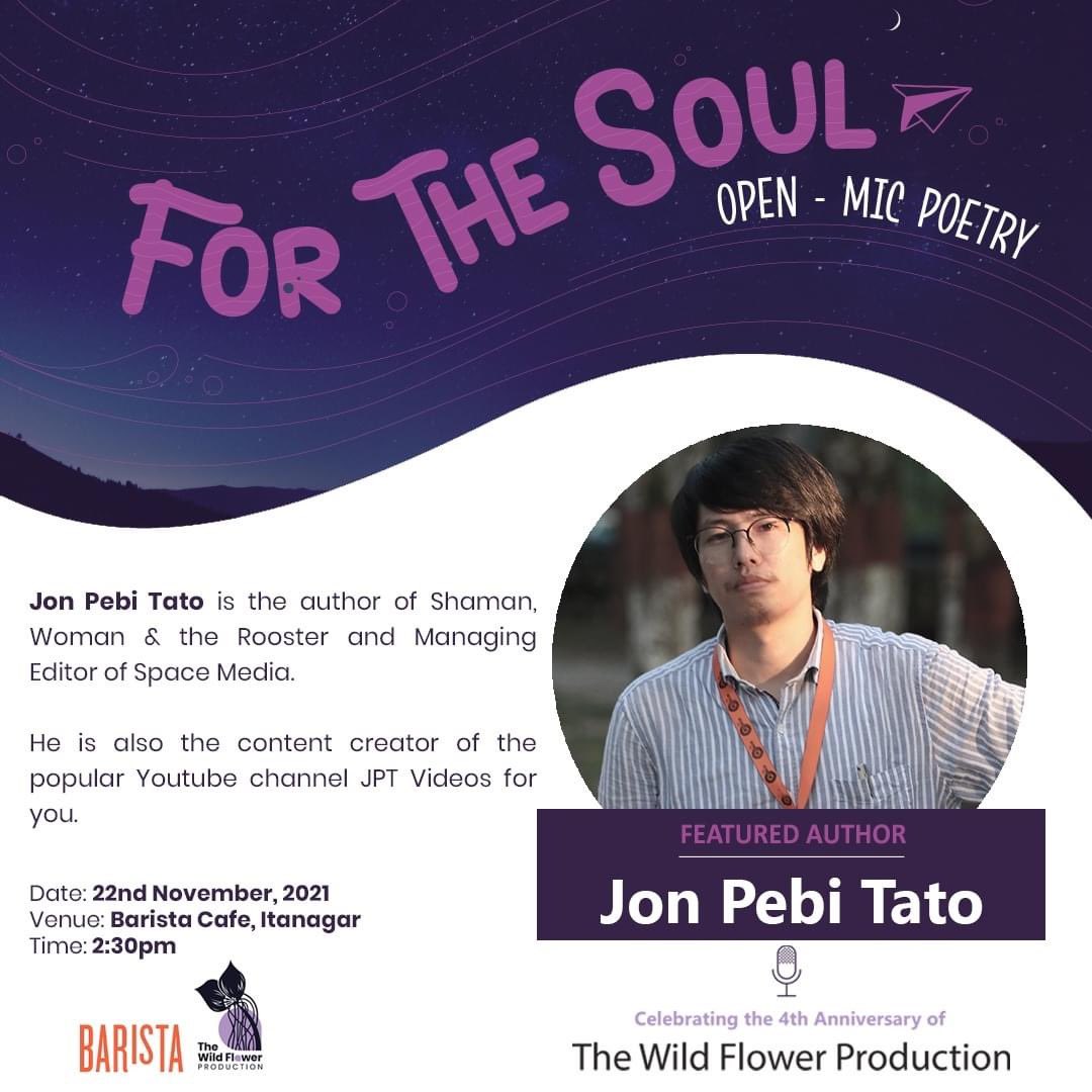 thewildflowerpr's tweet photo. come meet @jonpebitato 
@
 "For The Soul"
Open Mic Poetry
Date: 22nd November 2021
Venue: Barista Itanagar
Time: 3:00 pm
to participate you can fill the Google form :
https://t.co/V2mA8RpBJV
or Whatsapp us at +918413051262
*free entry-you can come to listen too. https://t.co/OT6I4jQWNS