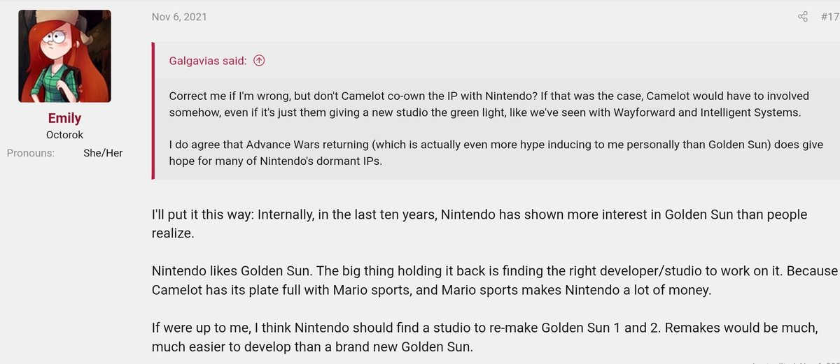 Industry insider Emily Rogers recently had this to say about Golden Sun and Nintendo's current position on it. Take any rumor with a grain of salt of course. Worth noting is since Golf and Tennis are out of the way Camelot does have some time for GS currently so we'll see-IVA🌞