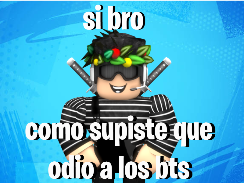 ThonpsonnXD's tweet photo. @Roblox x @BTS es una mierda #antiBTS https://t.co/4mXuRxUxaJ