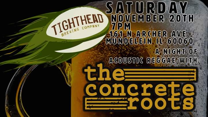 This #SATURDAY we'll be at our favorite #brewery... <a href="/TightHeadBrew/">TightHead Brewing Co</a>!! This will be our #lastshow of the year and we would love to see everyone there! 🎸

#TheConcreteRoots #ChiTownReggae #ChicagoReggae #IllinoisReggae #MidwestReggae #chicagomusic #midwestmusic #acoustic #Peace #xi