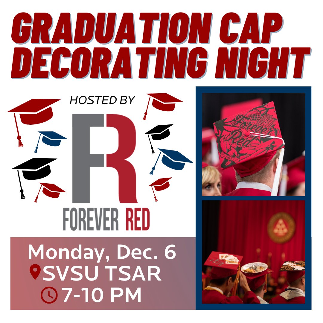 SvsuAlum's tweet photo. Attention future graduates! Be sure to check out Forever Red's Grad Cap Decorating Night next Monday. #SVSUAlumni #SVSU #2021Graduates https://t.co/VubQhx2fUZ