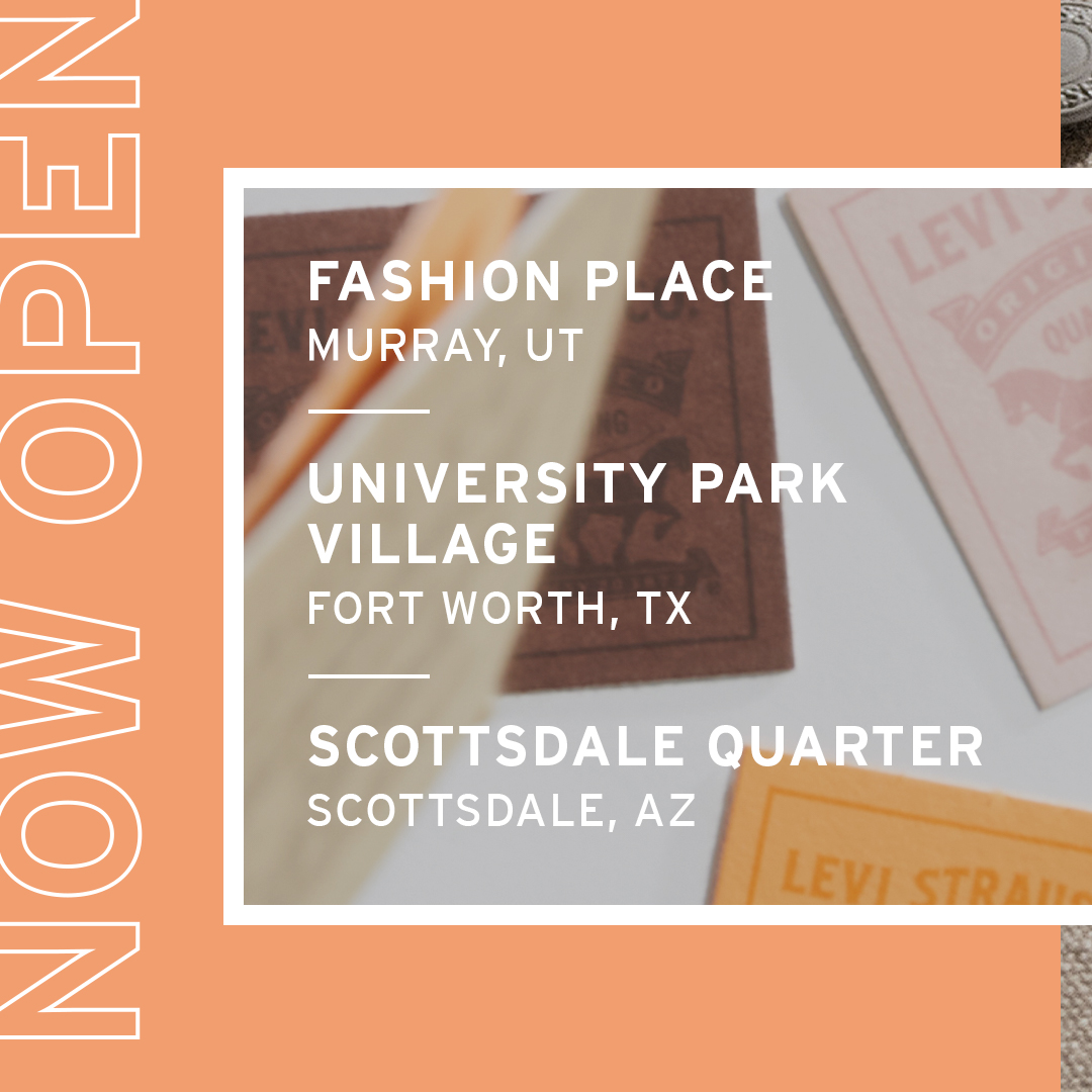 LEVIS's tweet photo. NOW OPEN! Come shop our newest Levi’s® locations in Murray, UT, Forth Worth, TX and Scottsdale, AZ! We can’t wait to have you in our stores. Find your nearest Levi’s® store here: https://t.co/ShDS8G23pL https://t.co/Ax5OrBC0Ma