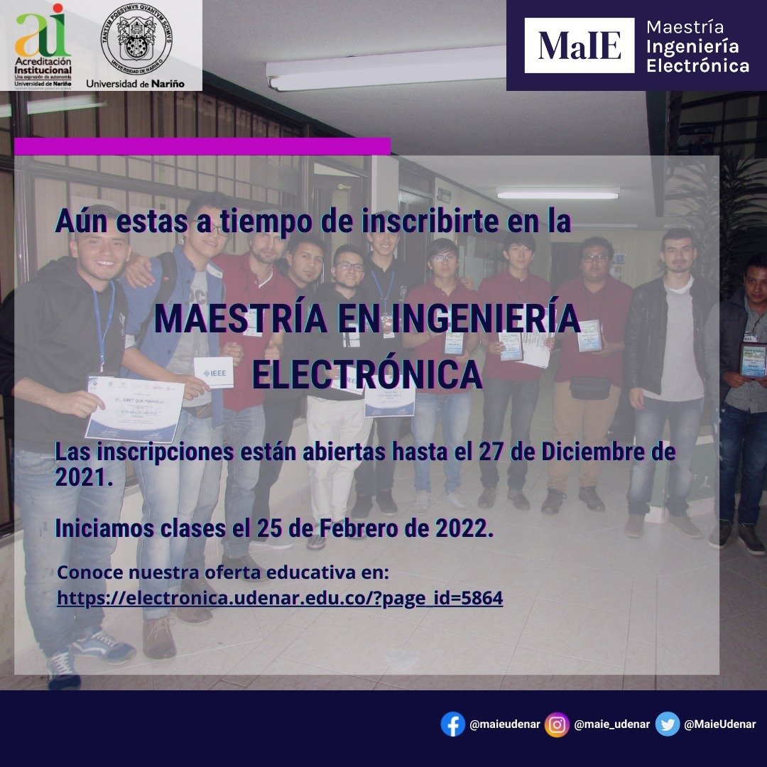 MaieUdenar's tweet photo. ¿Aún no te has inscrito a la Maestría en Ingeniería Electrónica de la Universidad de Nariño? 😱👋
Todavía estás a tiempo de realizar el proceso de inscripción, no te pierdas esta oportunidad! ⏱️😉
¡Inscríbete ahora y pasa la Voz!🗣️
#MaIE #Maestríaeningenieríaelectrónica 
#Udenar https://t.co/6h7jeT5Rkm