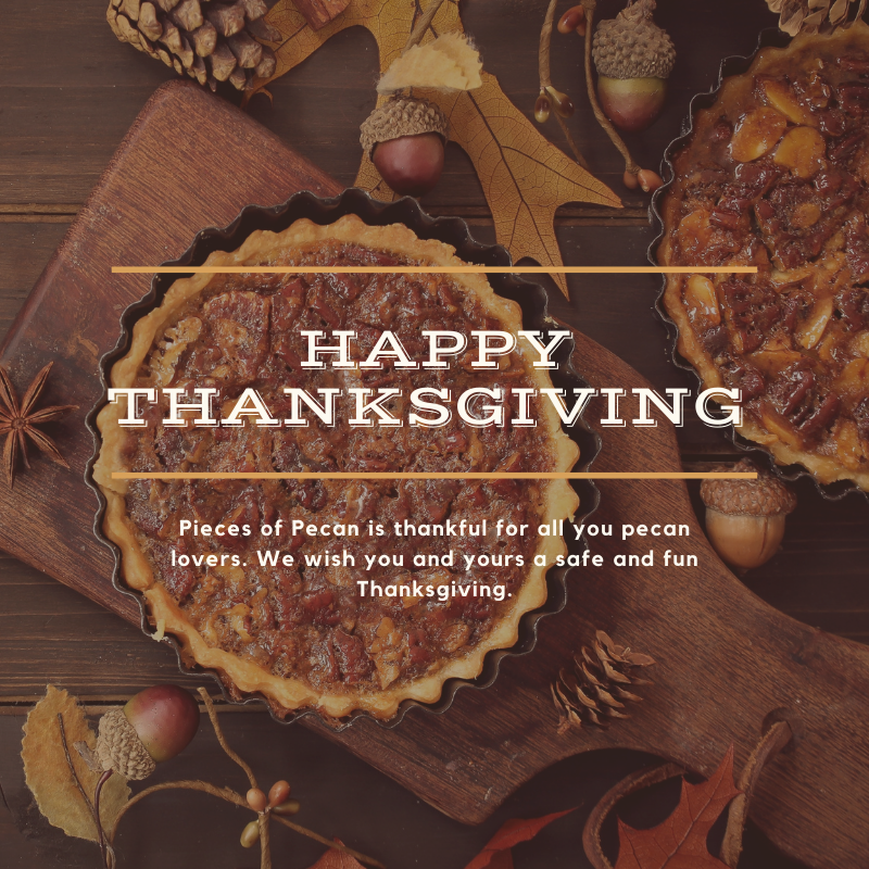 PiecesOfPecan's tweet photo. Happy Thanksgiving! 🦃Here at Pieces of Pecan, we're grateful for #pecangrowers, shellers, and all those who help bring our favorite nut from tree to table. We're also thankful for pecan lovers around the world. Wishing you and yours a safe and fun #Thanksgiving! https://t.co/DmUdqGbbcT