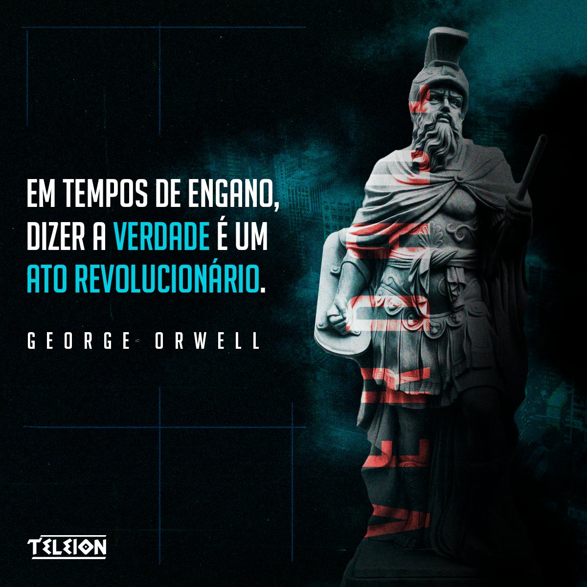 teleion_'s tweet photo. 🔹"Em tempos de engano, dizer a verdade é um ato revolucionário." 

- George Orwell

https://t.co/NMR686OmgY https://t.co/SFMTzhVakv