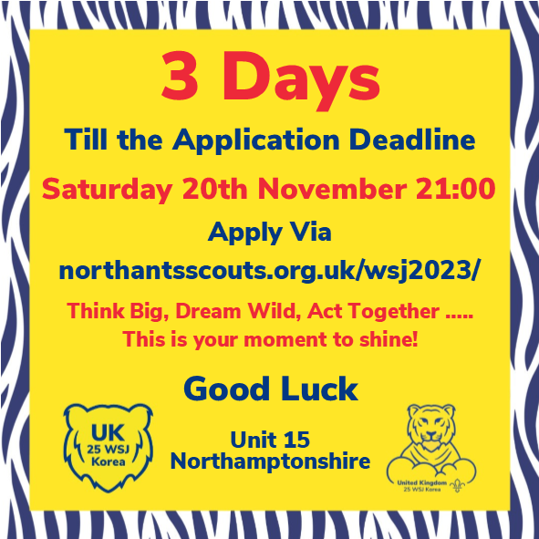 Northantsjambo's tweet photo. 3 Days and counting Till the Application Deadline 21:00 Saturday 20th November for Northamptonshire County Scouts to join #WSJunit15 #ThinkBig #DreamWild
https://t.co/N8vfw6t6SE https://t.co/XC6sAc4yNx