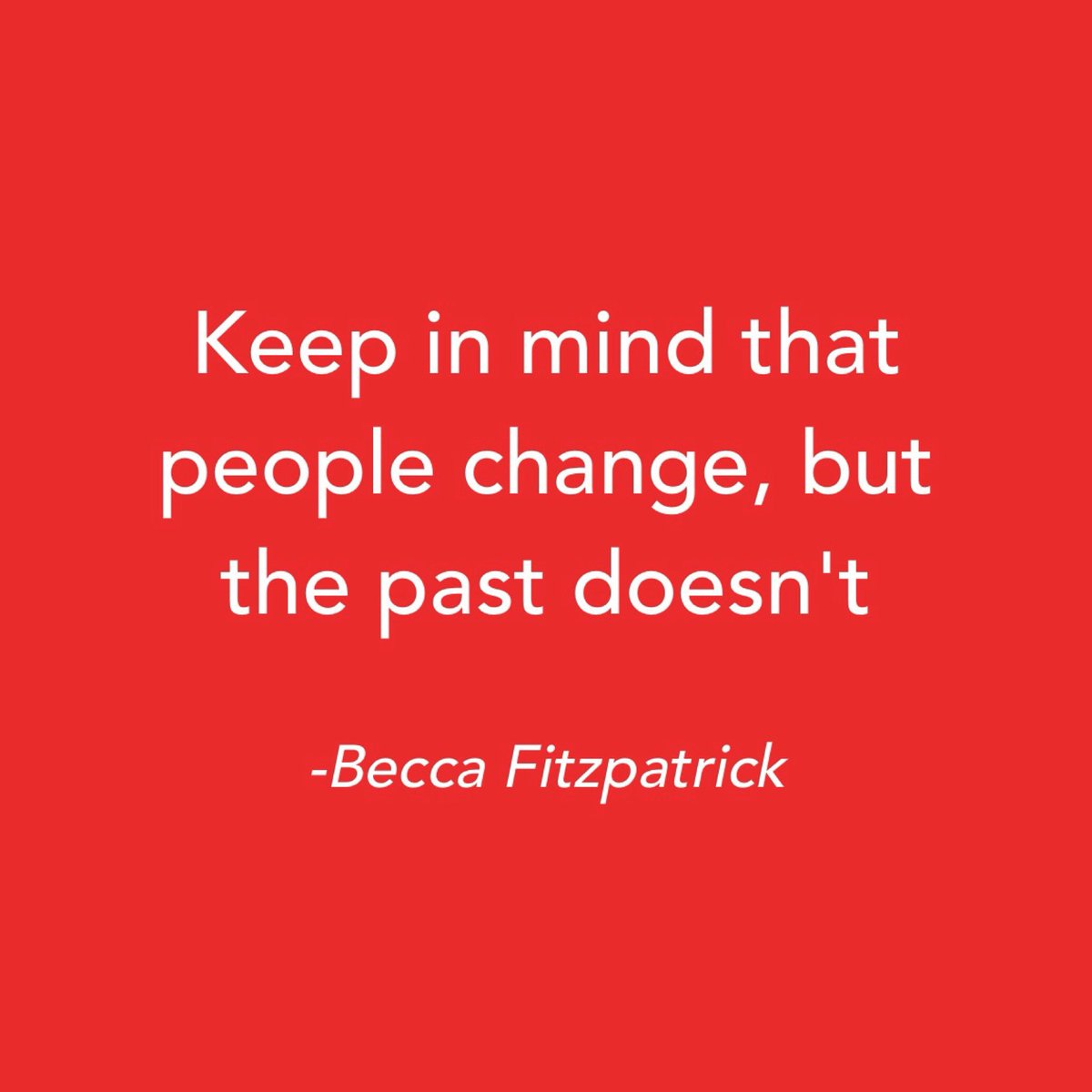 thesouloflive's tweet photo. “Keep in mind that people change, but the past doesn’t. “
Becca Fitzpatrick
#motto #mottooftheday #quite #quotes #mentalhealth #quoteoftheday #quotestagram #quotesoftheday #quotesdaily #beccafitzpatrick https://t.co/H1pqR6hqbn