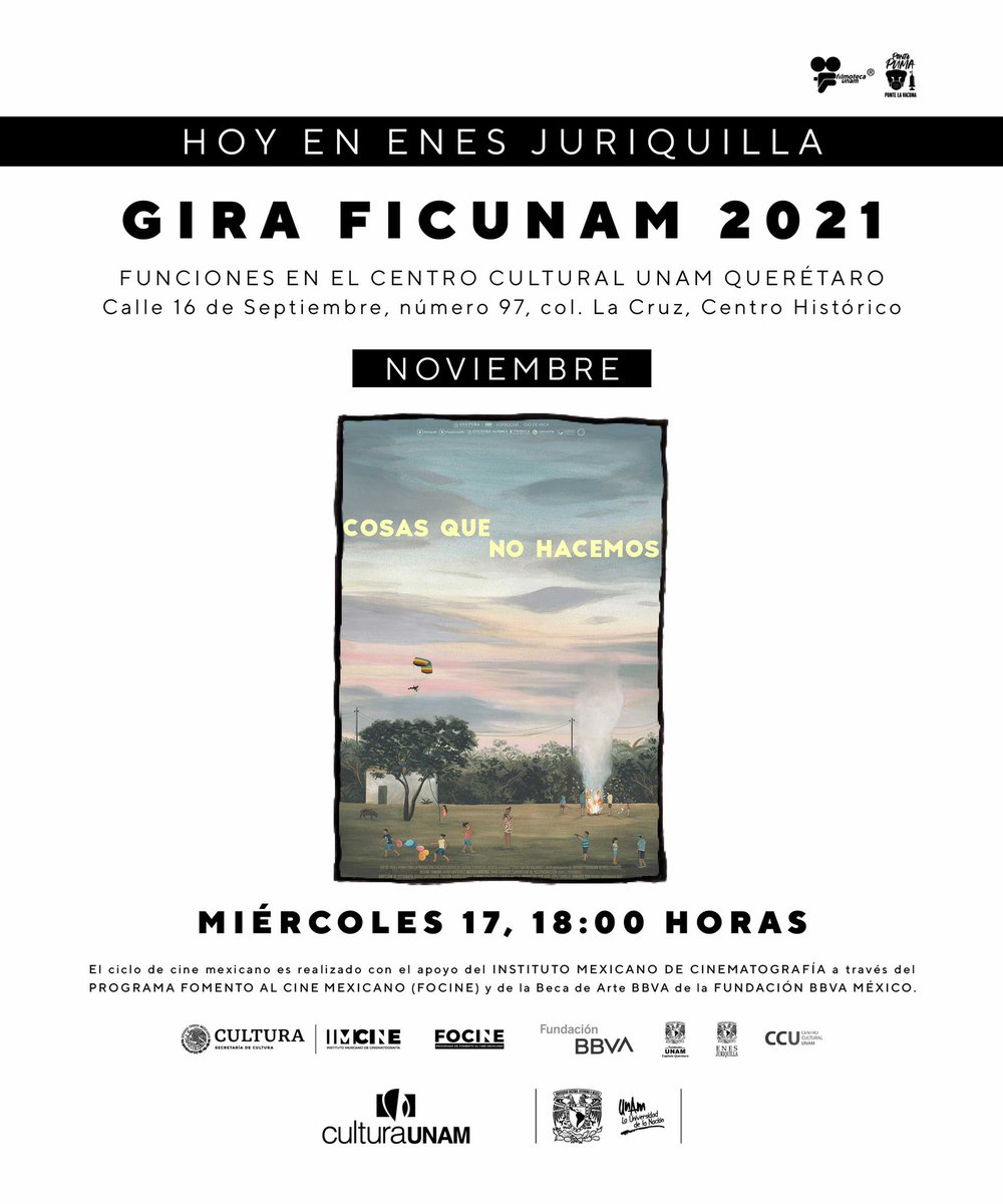 RebelionFILMS's tweet photo. Hoy #GiraFICUNAM2021 llega a #QuerétaroCapital con el espléndido documental #CosasQueNoHacemos. https://t.co/fx5c9FHo3H