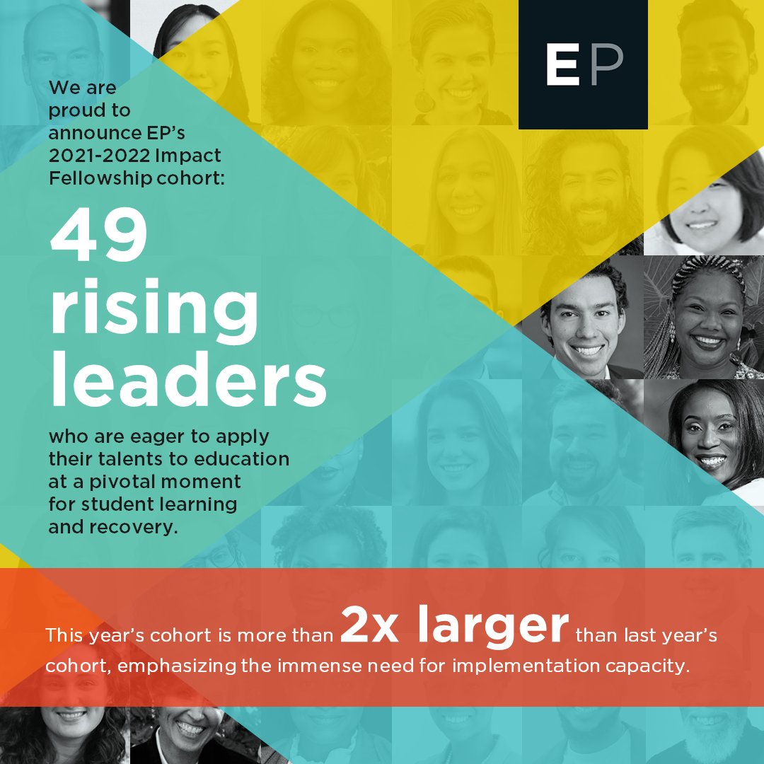 edpioneers's tweet photo. Meet our new EP Fellows! Proudly announcing our 2021-2022 Impact Fellowship cohort: 49 rising leaders who are serving orgs that reach 2.5M+ students. #WeAreEP Read more: https://t.co/cASEreqY5X https://t.co/jRDBKzlEEi