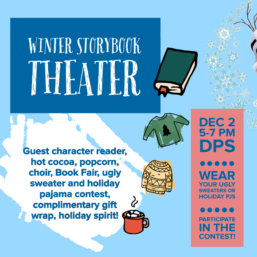 December 2nd! Join us for this fun holiday event supporting our book fair! Wear your best (or worst) holiday styles! Can’t wait! Special character reader will be onsite, can you guess who?