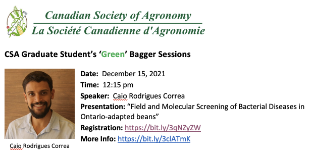 #CSA Green Bagger Virtual Lunch Series starts Dec 15. Join us for Caio Rodrigues Correa's presentation “Field and Molecular Screening of Bacterial Diseases in Ontario-adapted beans” Registration: bit.ly/3qNZyZW
More Info: bit.ly/3clATmK