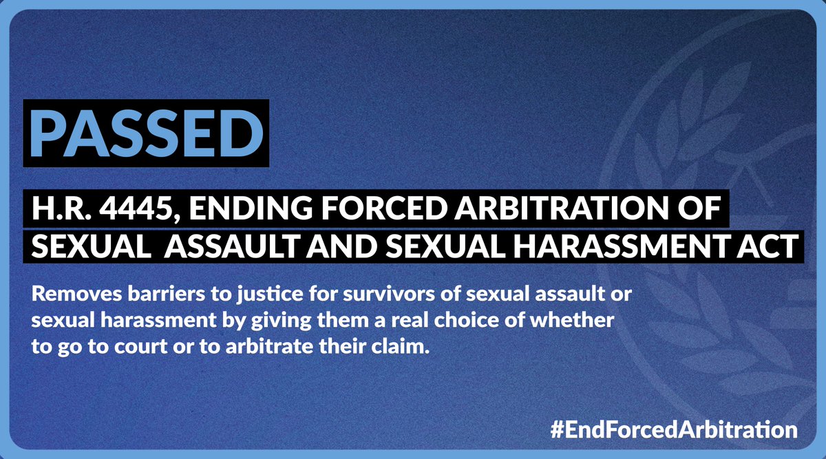 HouseJudiciary's tweet photo. BREAKING: @HouseJudiciary has PASSED H.R. 4445, the Ending Forced Arbitration of Sexual Assault and Sexual Harassment Act. https://t.co/4ZfV8xVLhP