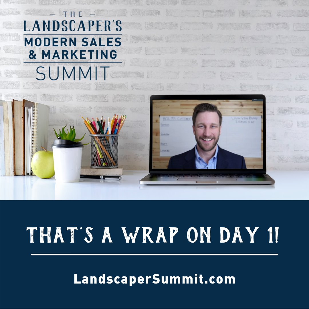 Thank you to everyone who joined and participated in Day 1 of the Landscaper's Modern Sales &amp; Marketing Summit.  We had great conversations about digital marketing, recruitment, strategy, and really valuable idea-shares.

👉 👉 Visit LandscaperSummit.com to join us for Day 2!