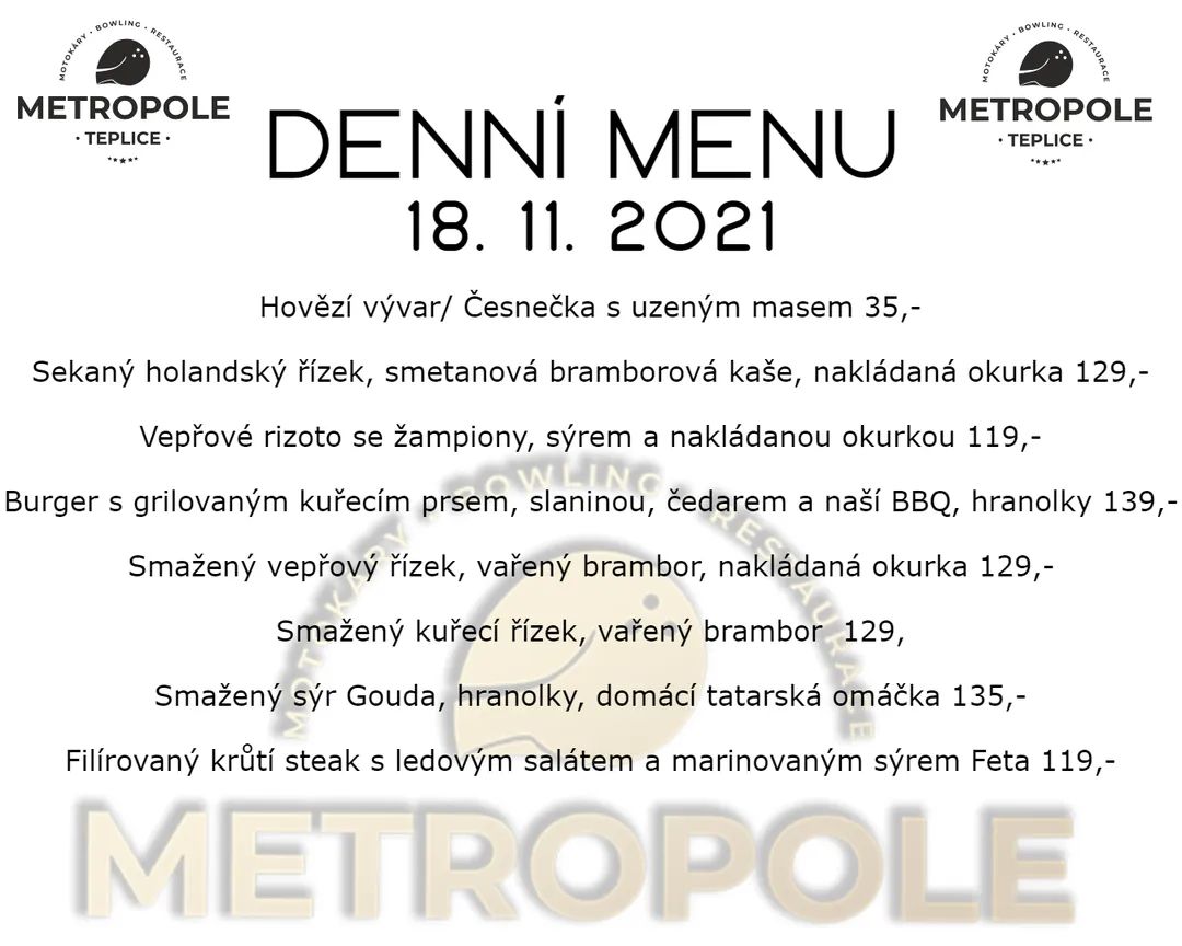 MetropoleTP's tweet image. ⚠️MENU ČTVRTEK 18. 11.⚠️
🕙Otevíráme v 10:00

🍺 Plzeň 12°, Gambrinus 10°
🍺 točený Birell pomelo-grep
🥤 točená Kofola
🍹 domácí limonády
📄 stálý jídelní lístek po celý den
☝️ v provozu motokáry 🏎, bowling 🎳 a šipky🎯