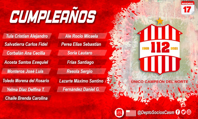 DeptoSociosCASM's tweet photo. 🔴⚪🔴 #Cumpleaños 🥳

El @CASMOficial desde su Depto. de Socios y Socias, saluda a los socios que cumplen años hoy.

#SanMartínTuc
#SociosySocias
#17deNoviembre

Datos suministrados por administración CASM. Para actualizar datos comunicarse vía Wp al: 3813681177 o 3816373077. https://t.co/DPgDeTnZok