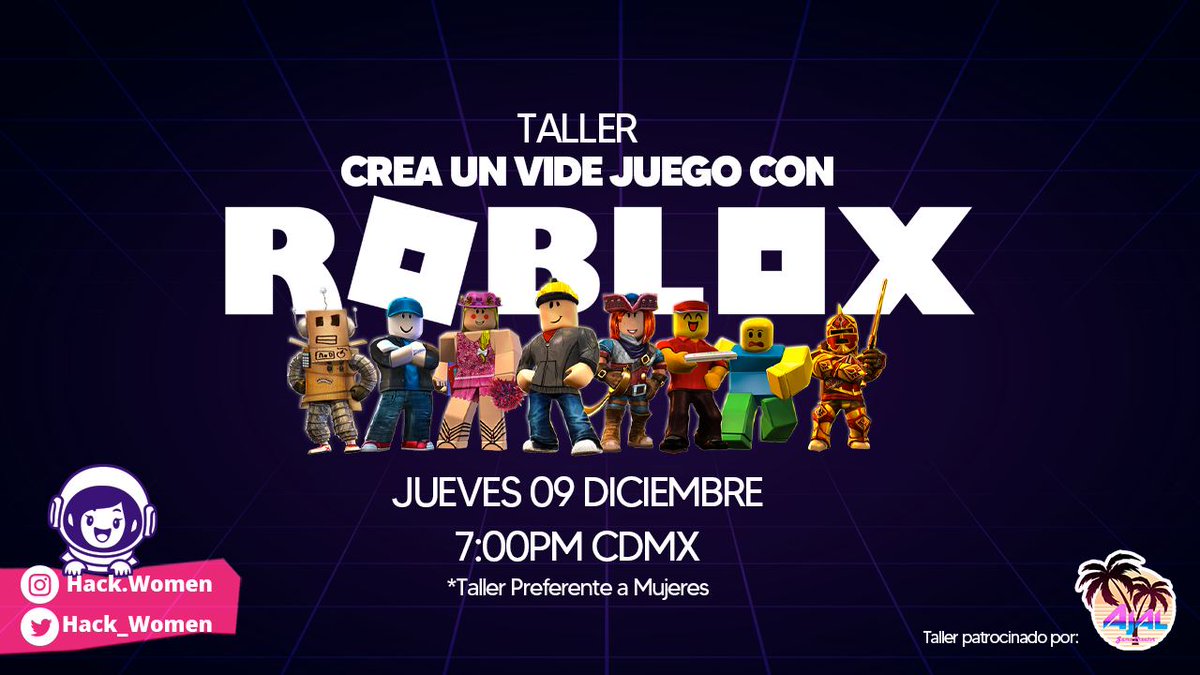 hack_women's tweet photo. Hacks 🙋‍♀️,este Jueves 7 de Diciembre en conjunto con @gengoal  tendremos un taller donde aprenderás a crear un #videojuego con Roblox 🎮que podrás jugar desde tu celular o un ordenador👩‍💻no te lo pierdas ⚡️

⏱️7:00 pm hora 🇲🇽
🔗Registro: https://t.co/YFbuo34Roi
📌Preferente Mujeres https://t.co/Kl2L3sEqBB