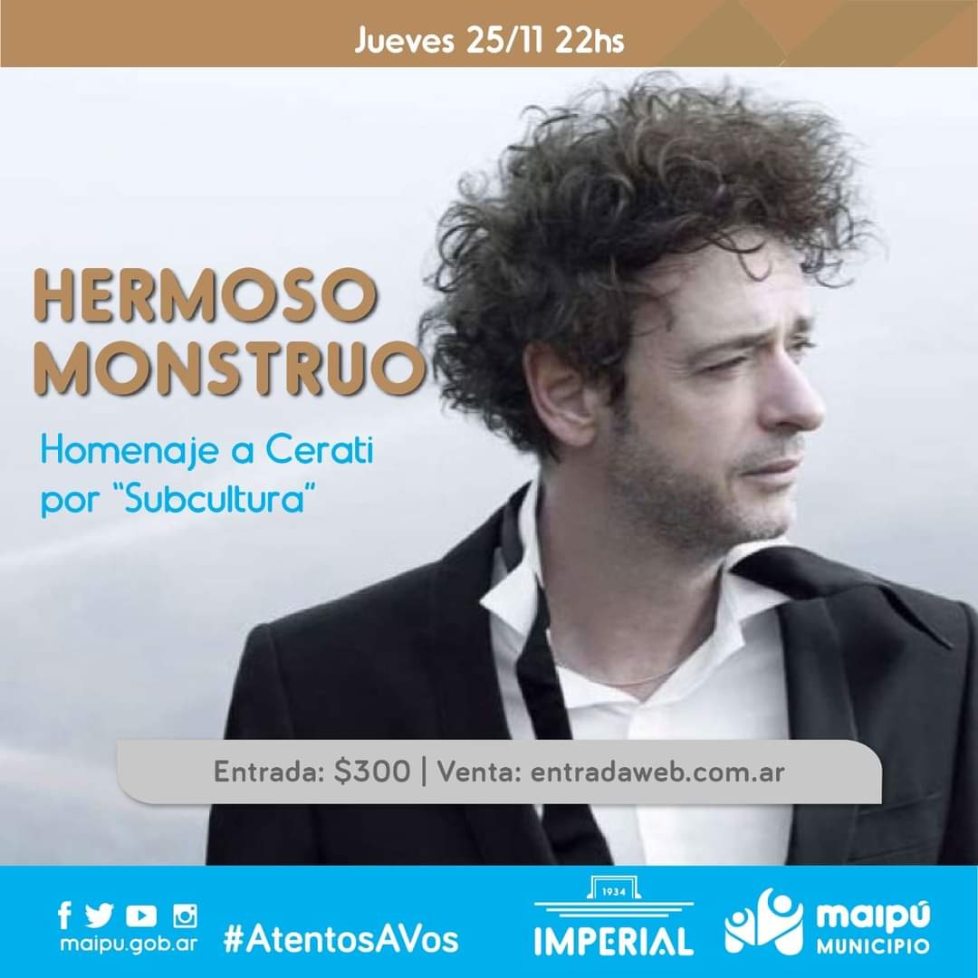 👉#HermosoMonstruo
La joven banda maipucina “Subcultura” en un homenaje a Gustavo Cerati con el sello musical de esta potente agrupación 
#Día: Jueves 25 de Noviembre 
#Hora: 22hs
#Entrada: $300
#Venta: entradaweb.com.ar