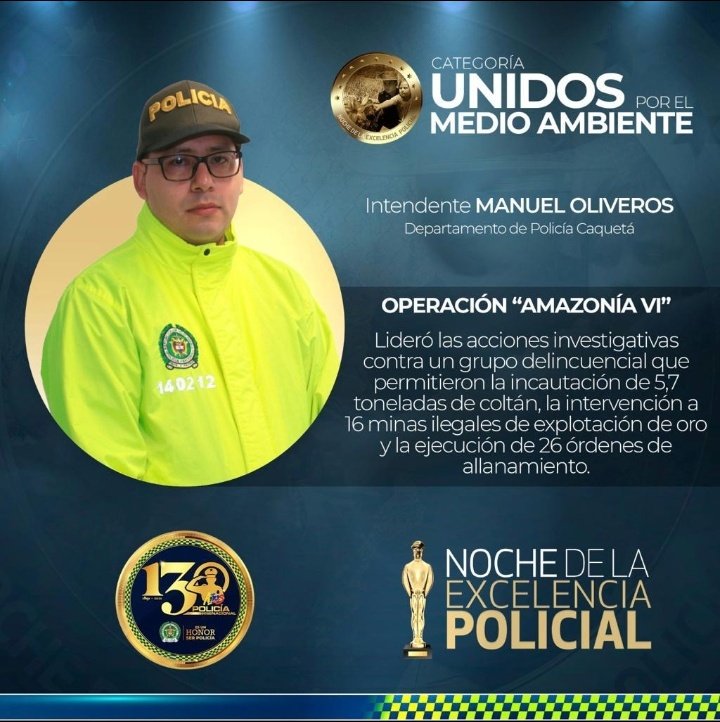 PoliciaColombia's tweet photo. En la categoría #UnidosPorElMedioAmbiente se exalta a los policías que se preocupan por preservar y conservar la diversidad biológica de nuestro país.

¡Felicitaciones! a nuestro intendente Manuel Oliveros de @PoliciaCaqueta🎊 ganador en esta #NocheDeLaExcelenciaPolicial 2021. https://t.co/8ny52cUpDB